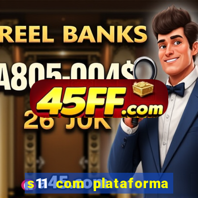 s11 com plataforma de jogos